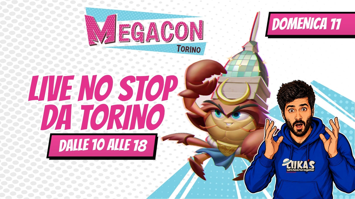 LIVE NO STOP DAL MEGACON TORINO